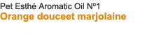 Pet Esthé Aromatic Oil Nº1 Sweet Orange and Sweet Marjoram